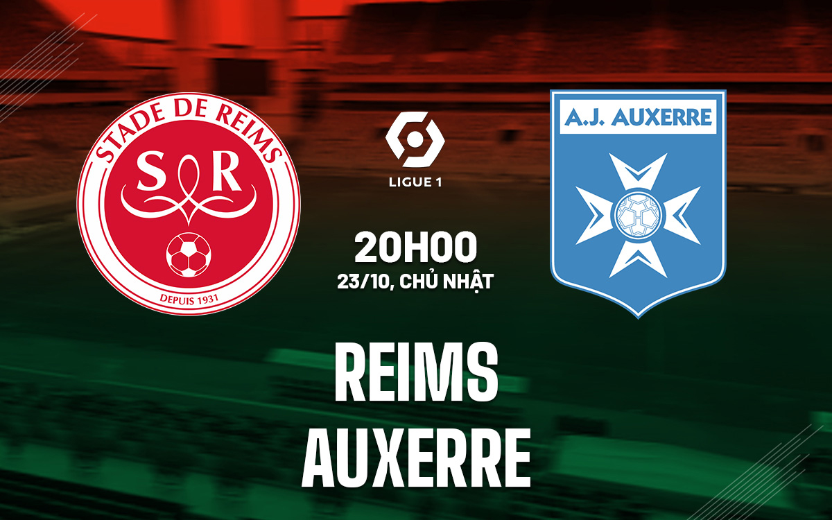 nhận định Reims vs Auxerre